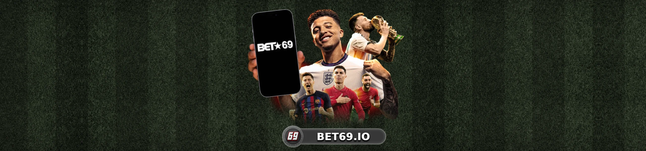 Chào mừng bạn đến với nhà cái chuyên bóng đá Bet69