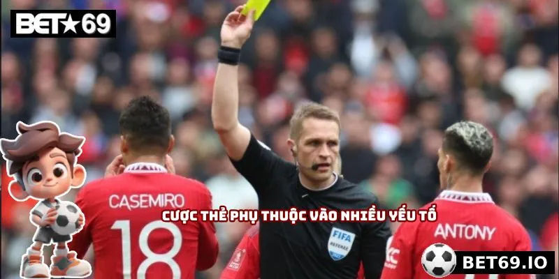 Cược thẻ phụ thuộc vào nhiều yếu tố