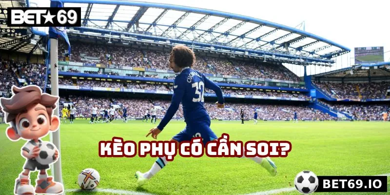 Kể cả khi chơi các kèo như phạt góc, soi kèo có thể quyết định chiến thắng của bạn