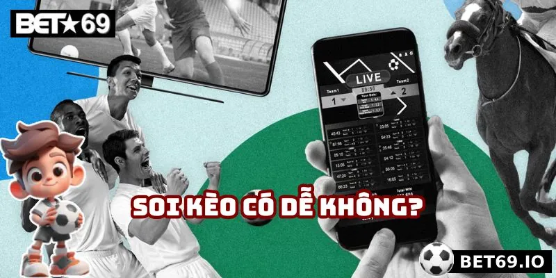 Không, khi soi kèo Bet69 khuyến cáo người chơi nên có sự chuẩn bị tốt