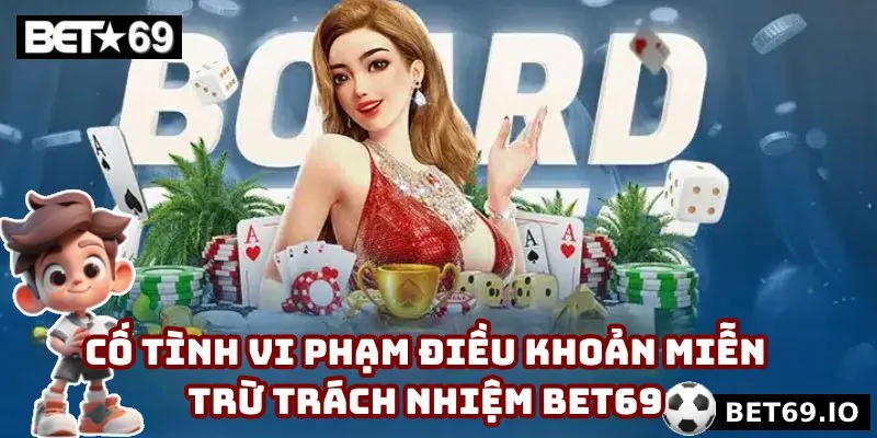 Nhà cái không chịu trách nhiệm nếu hội viên cố tình vi phạm điều khoản