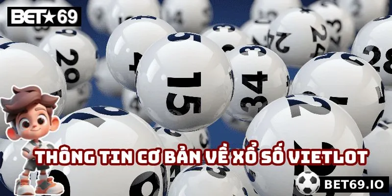 Thông tin cơ bản về xổ số Vietlot dành cho người mới bắt đầu
