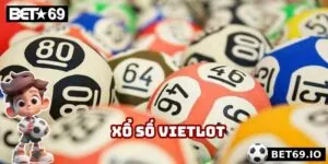 Xổ Số Vietlot - Cơ Hội Kiếm Lời Đổi Đời Trong Tầm Tay